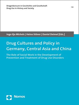 cover image of Drug Cultures and Policy in Germany, Central Asia and China